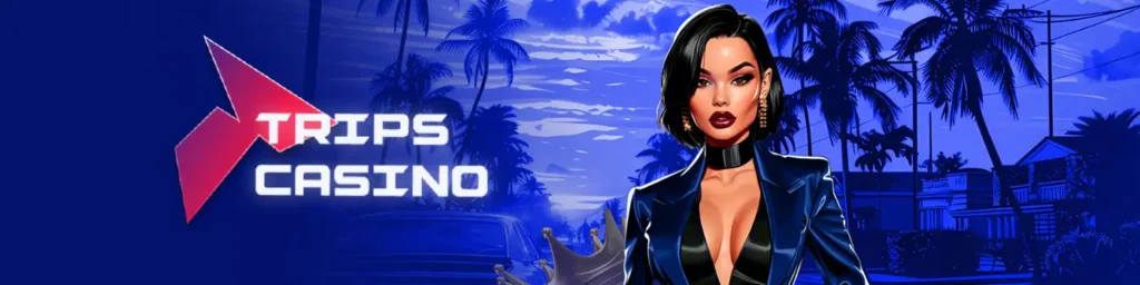 Aller sur le casino en ligne trips